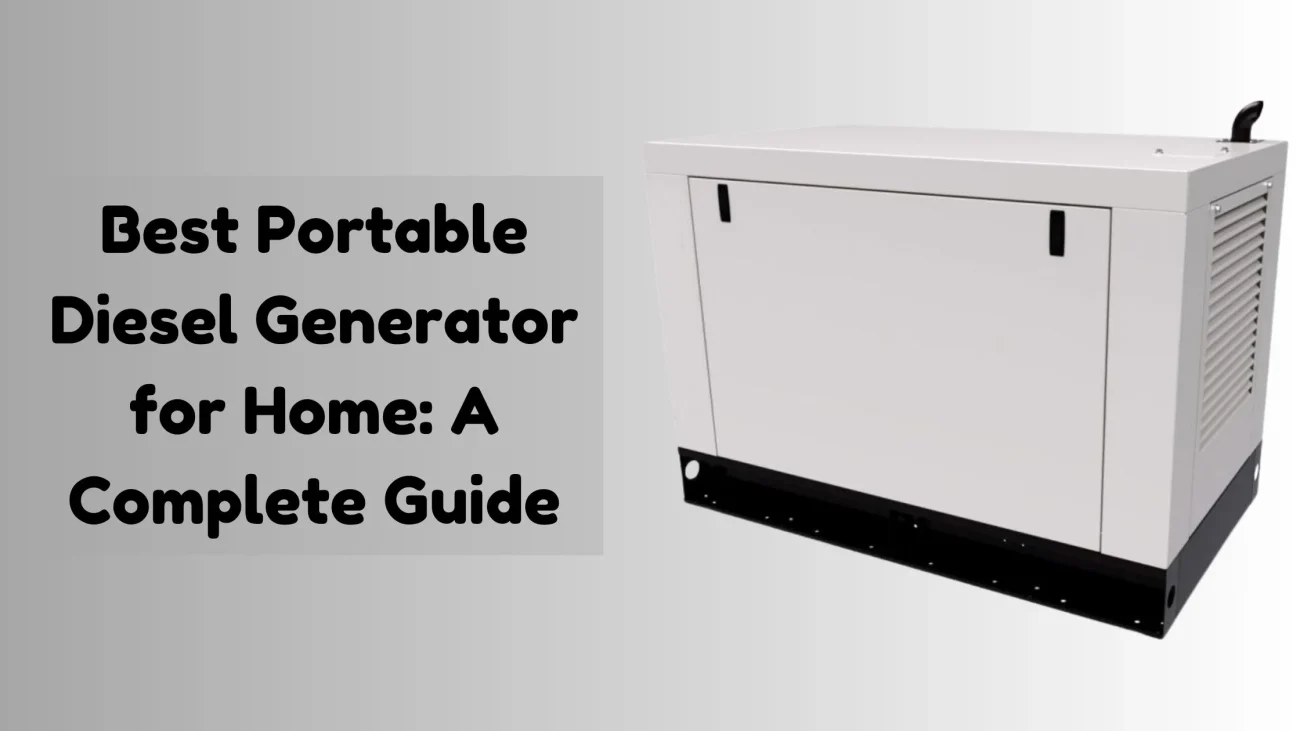 Best Portable Diesel Generator for Home