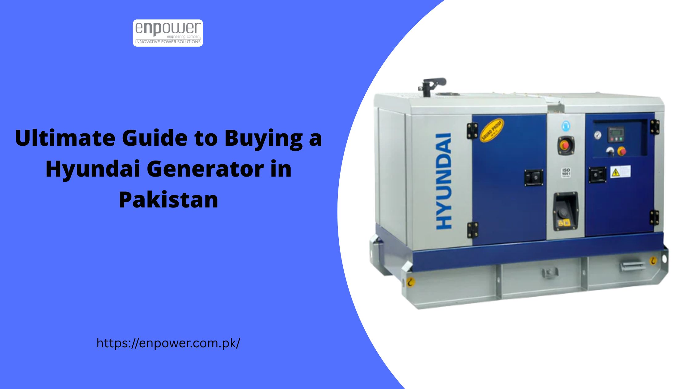 Ultimate Guide to Buying a Hyundai Generator in Pakistan