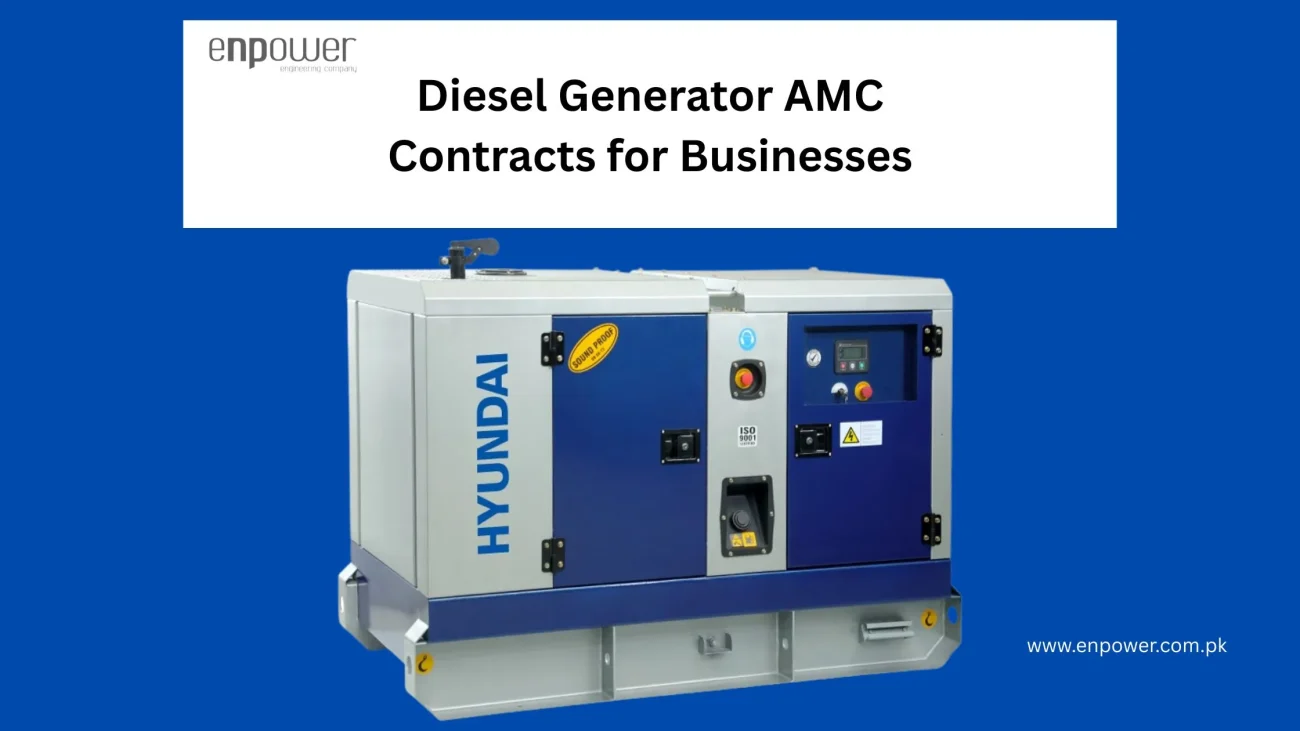 The Ultimate Guide to Diesel Generator AMC Contracts for Businesses in Lahore